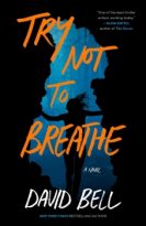 Try Not to Breathe by David Bell (ePUB) Free Download