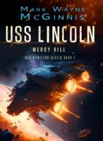 USS Lincoln: Mercy Kill by Mark Wayne McGinnis (ePUB) Free Download
