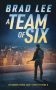 A Team of Six by Brad Lee (ePUB) Free Download