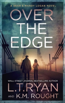 Over the Edge by L.T. Ryan, K.M. Rought (ePUB) Free Download