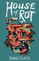 House of Rot by Danger Slater (ePUB) Free Download