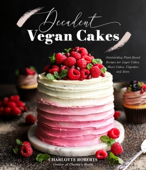 Decadent Vegan Cakes by Charlotte Roberts (ePUB) Free Download
