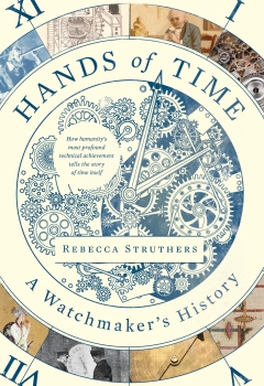 Hands of Time: A Watchmaker’s History by Rebecca Struthers (ePUB) Free Download
