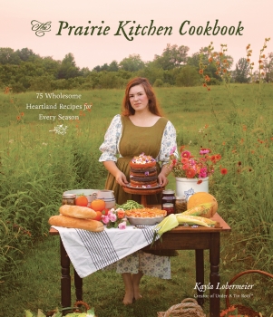 The Prairie Kitchen Cookbook by Kayla Lobermeier (ePUB) Free Download
