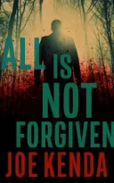 All Is Not Forgiven by Joe Kenda (ePUB) Free Download