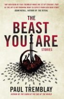 The Beast You Are: Stories by Paul Tremblay (ePUB) Free Download