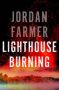 Lighthouse Burning by Jordan Farmer (ePUB) Free Download