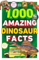 1,000 Amazing Dinosaurs Facts by DK (ePUB) Free Download