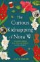 The Curious Kidnapping of Nora W by Cate Green (ePUB) Free Download