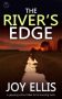 The River’s Edge by Joy Ellis (ePUB) Free Download