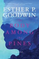 The Body Among The Pines by Esther P. Goodwin (ePUB) Free Download