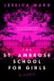 The St. Ambrose School for Girls by Jessica Ward (ePUB) Free Download