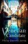 The Venetian Candidate by Philip Gwynne Jones (ePUB) Free Download