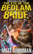 The Eye of the Bedlam Bride by Matt Dinniman (ePUB) Free Download
