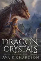 Dragon Crystals by Ava Richardson (ePUB) Free Download