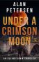 Under A Crimson Moon by Alan Petersen (ePUB) Free Download