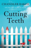 Cutting Teeth by Chandler Baker (ePUB) Free Download