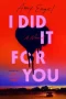 I Did It For You by Amy Engel (ePUB) Free Download