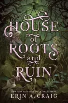 House of Roots and Ruin by Erin A. Craig (ePUB) Free Download