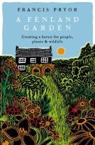 A Fenland Garden by Francis Pryor (ePUB) Free Download