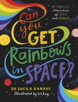 Can You Get Rainbows in Space? by Sheila Kanani (ePUB) Free Download