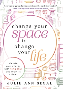 Change Your Space to Change Your Life by Julie Ann Segal (ePUB) Free Download