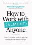 How to Work with (Almost) Anyone by Michael Bungay Stanier (ePUB) Free Download