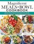 Magnificent Meals in a Bowl Cookbook by Gabrielle Garcia (ePUB) Free Download