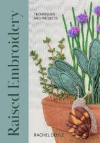 Raised Embroidery: Techniques and Projects by Rachel Doyle (ePUB) Free Download