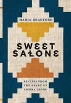 Sweet Salone: Recipes from the Heart of Sierra Leone by Maria Bradford (ePUB) Free Download