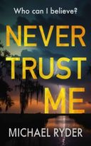 Never Trust Me by Michael Ryder (ePUB) Free Download