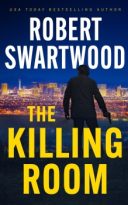 The Killing Room by Robert Swartwood (ePUB) Free Download