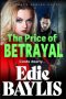 The Price of Betrayal by Edie Baylis (ePUB) Free Download