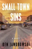Small Town Sins by Ken Jaworowski (ePUB) Free Download