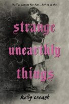 Strange Unearthly Things by Kelly Creagh (ePUB) Free Download