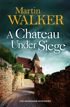 A Chateau Under Siege by Martin Walker (ePUB) Free Download