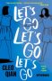 Let’s Go Let’s Go Let’s Go by Cleo Qian (ePUB) Free Download