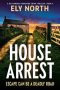 House Arrest by Ely North (ePUB) Free Download