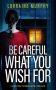 Be Careful What You Wish For by Lorraine Murphy (ePUB) Free Download