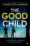 The Good Child by Charlotte Barnes (ePUB) Free Download