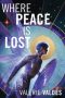 Where Peace Is Lost by Valerie Valdes (ePUB) Free Download