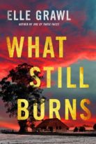 What Still Burns by Elle Grawl (ePUB) Free Download