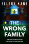 The Wrong Family by Ellery A. Kane (ePUB) Free Download