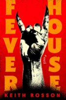 Fever House by Keith Rosson (ePUB) Free Download