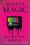 Mister Magic by Kiersten White (ePUB) Free Download