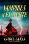 Vampires of El Norte by Isabel Cañas (ePUB) Free Download