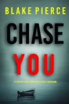 Chase You by Blake Pierce (ePUB) Free Download