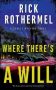 Where There’s a Will by Rick Rothermel (ePUB) Free Download