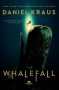 Whalefall by Daniel Kraus (ePUB) Free Download