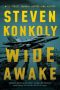 Wide Awake by Steven Konkoly (ePUB) Free Download